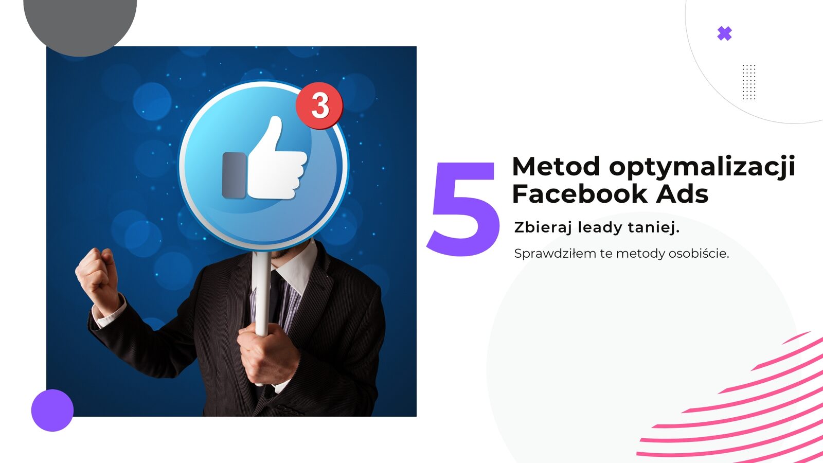 5 metod optymalizacji Facebook Ads