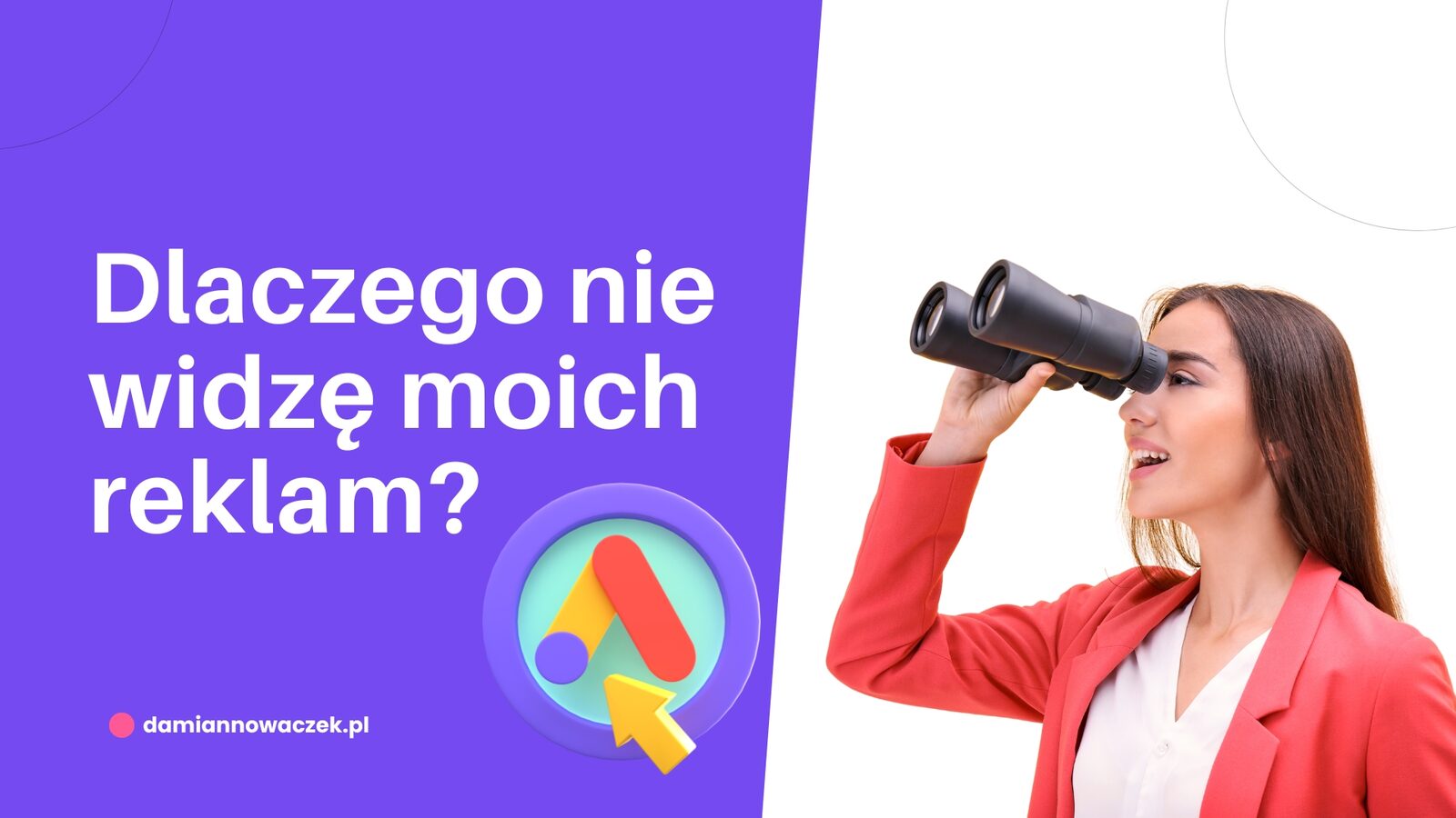 Dlaczego nie widzisz swoich reklam na Facebooku i Google Ads?