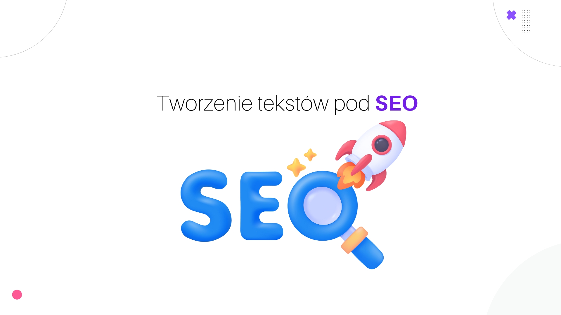 Treści, które pozycjonują i sprzedają