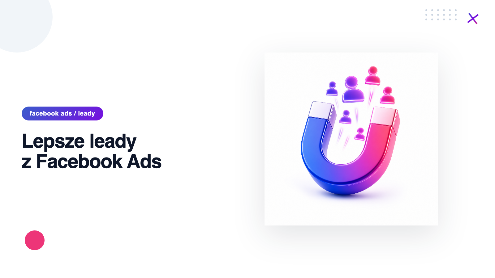 Lepsze leady z Facebook Ads — logika warunkowa, SMS i lejek