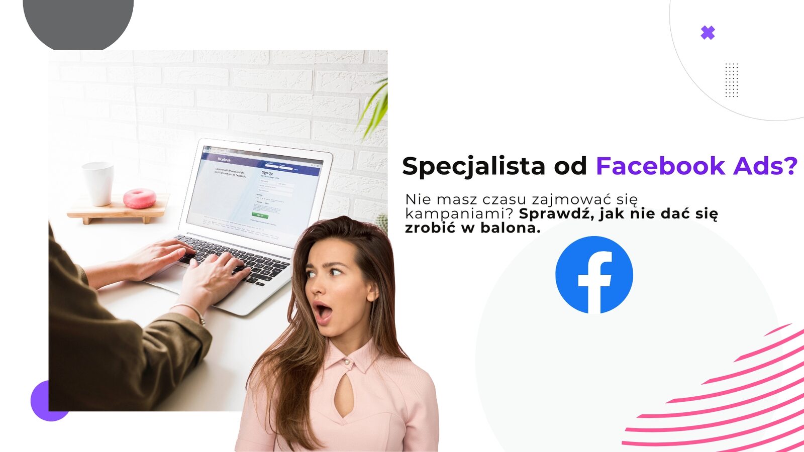 Obsługa Facebook Ads  – jak dobrać specjalistę?
